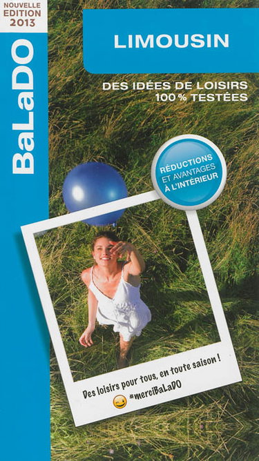 Couverture de Limousin : des idées de loisirs 100 % testées