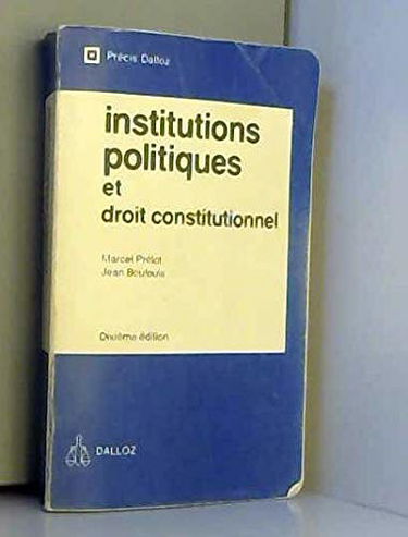 Institutions politiques et droit constitutionnel (Précis Dalloz)
