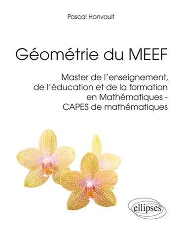 Géométrie du MEEF : master de l'enseignement, de l'éducation et de la formation en mathématiques, Capes de mathématiques