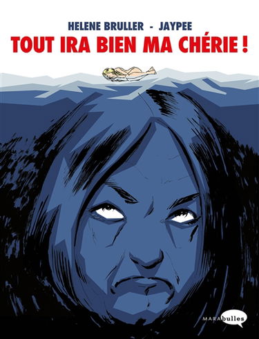 Tout ira bien ma chérie !