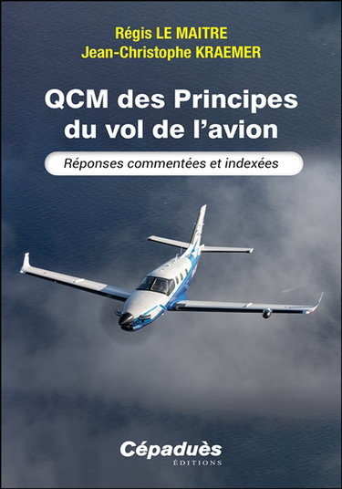 QCM des principes du vol de l'avion : réponses commentées et indexées