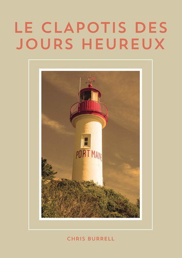 Le clapotis des jours heureux