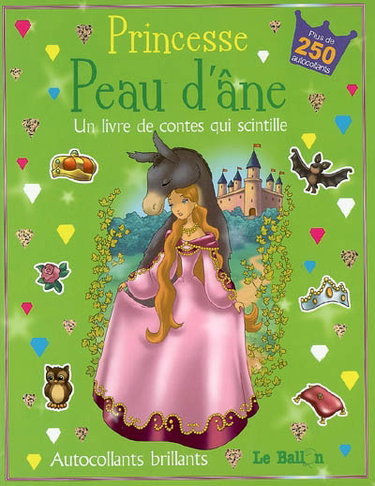 Couverture de Princesse Peau d'âne : un livre de contes qui scintille par Ballon
