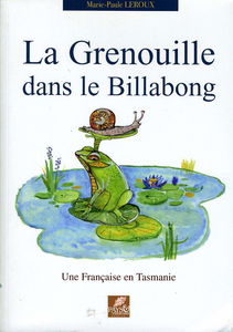 La Grenouille dans le Billabong: Une française en Tasmanie