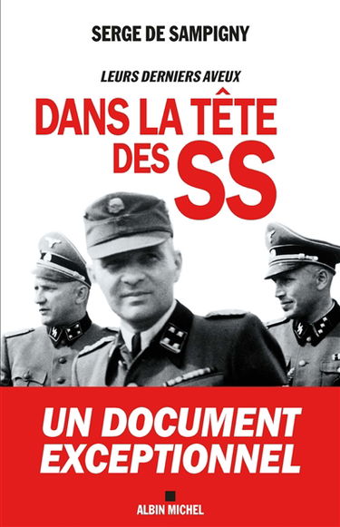 Dans la tête des SS : leurs derniers aveux