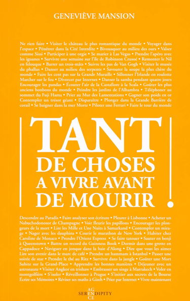 Tant de choses à vivre avant de mourir !