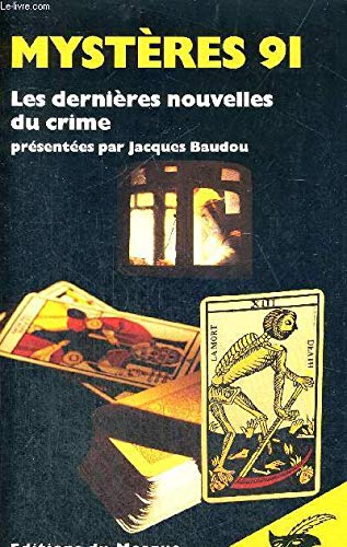 Mystères 91 : les dernières nouvelles du crime