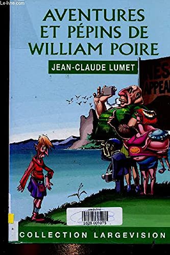 Aventures et pepins de william poire