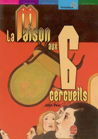 La maison aux six cercueils