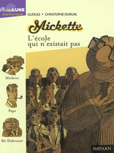 Mickette : l'école qui n'existait pas
