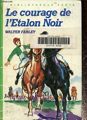 Couverture de Le Courage de l'étalon noir (Bibliothèque verte)
