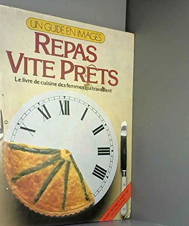 Repas Vite Prets (Guide En Images)