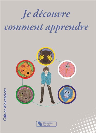 Je découvre comment apprendre : ouvre ta porte de la réussite avec Edouard en t'initiant aux gestes mentaux : cahier d'exercices