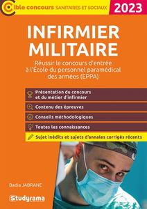Infirmier militaire : réussir le concours d'entrée à l'Ecole du personnel paramédical des armées (EPPA) : 2023