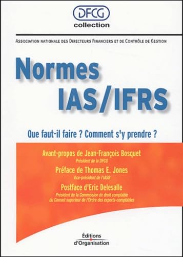 Normes IAS/IFRS : Que faut-il faire ? Comment s'y prendre ?