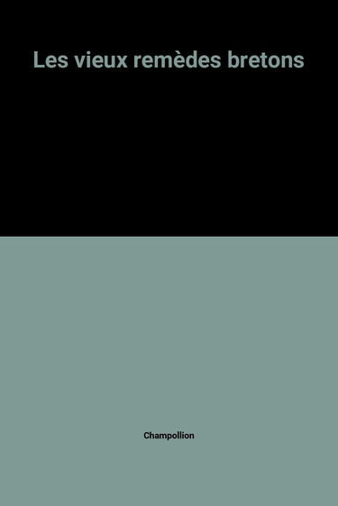 Vieux remèdes bretons