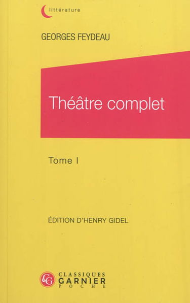 Théâtre complet. Vol. 1