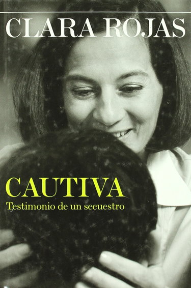 Couverture de Cautiva Testimonio De Un Secuestro