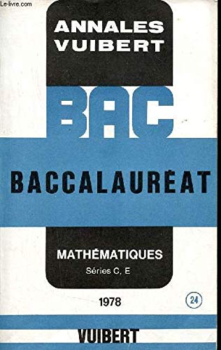 Annales du baccalauréat - Mathématiques C et E - 1978.