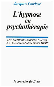 L'Hypnose en psychothérapie : une méthode d'accès à la compréhension de soi-même