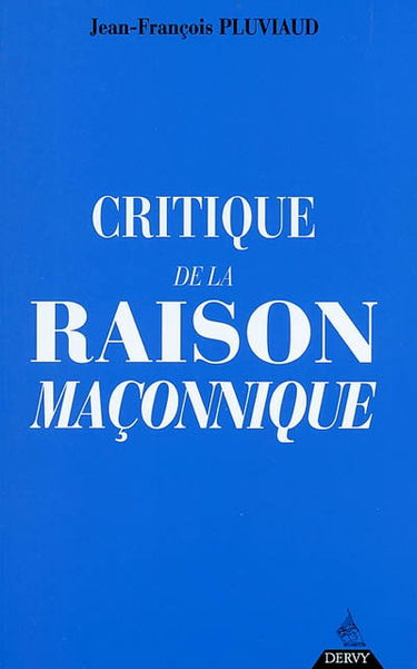Critique de la raison maçonnique
