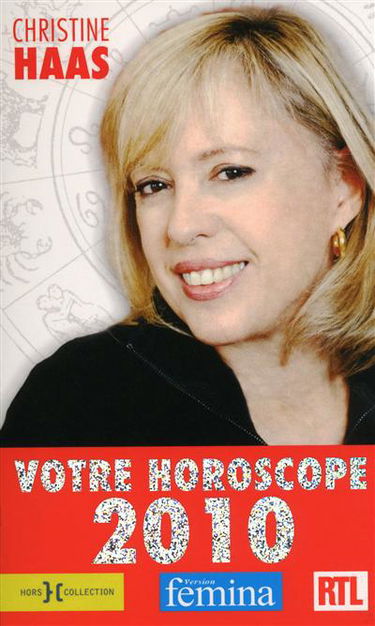 Astro 2010 : l'horoscope de l'année tout-en-un
