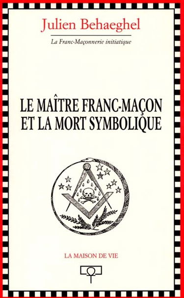 Le maître franc-maçon et la mort symbolique