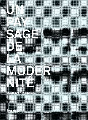 Un paysage de la modernité