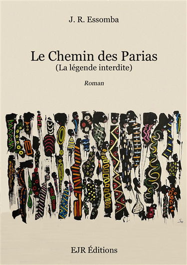 Le Chemin des Parias ( La légende interdite )