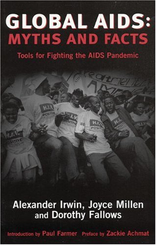 Couverture de Global AIDS: Myths And Facts : Tools for Fighting the AIDS Pandemic