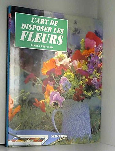 L'Art de disposer les fleurs
