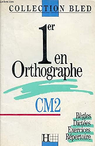 1er en orthographe, CM2