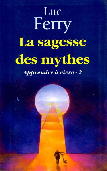 Couverture de La sagesse des mythes -Apprendre à vivre-2