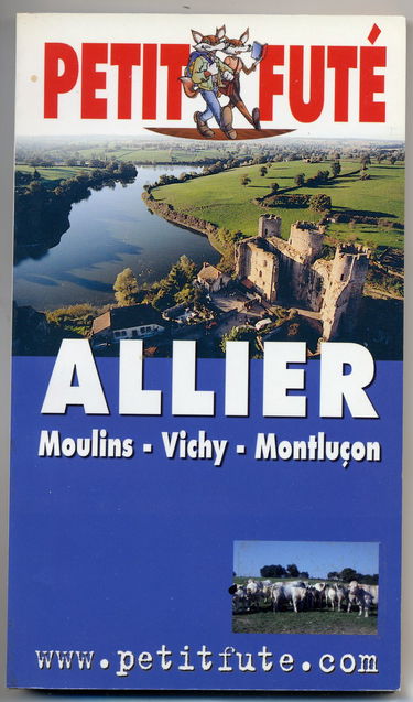Guide Petit Futé : Allier