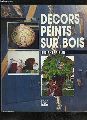 Décors peints sur bois en extérieur