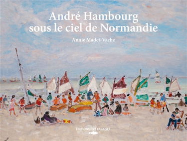 André Hambourg sous le ciel de Normandie
