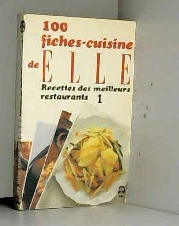 100 fiches cuisine de elle : Recettes des meilleurs restaurants