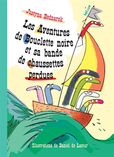 Les aventures de Bouclette noire et sa bande de chaussettes perdues