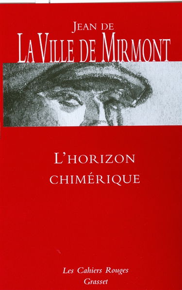 L'horizon chimérique. Les dimanches de Jean Dézert. Contes