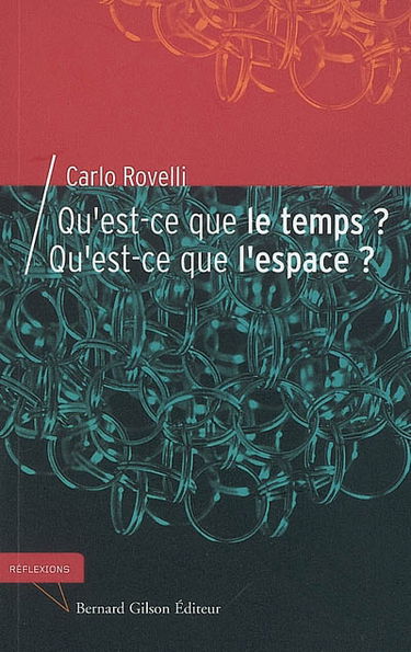 Qu'est-ce que le temps ? Qu'est-ce que l'espace ?