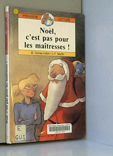 Noël, c'est pas pour les maîtresses !