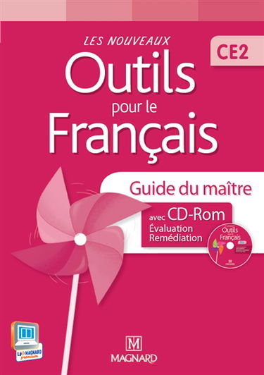 Les nouveaux outils pour le français, CE2 : guide du maître avec CD-ROM