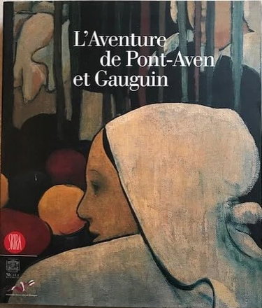 Couverture de L'aventure de Pont-Aven et Gauguin. Ediz. illustrata