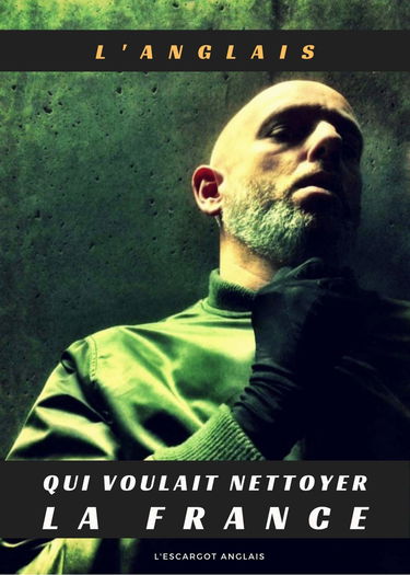 L'Anglais qui voulait nettoyer la France : L'Escargot Anglais