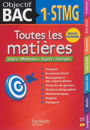 Toutes les matières 1re STMG : cours, méthodes, sujets, corrigés