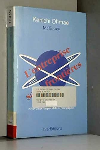 L'Entreprise sans frontières : nouveaux impératifs stratégiques