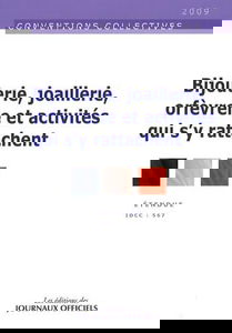 Bijouterie, joaillerie, orfèvrerie et activités qui s'y rattachent