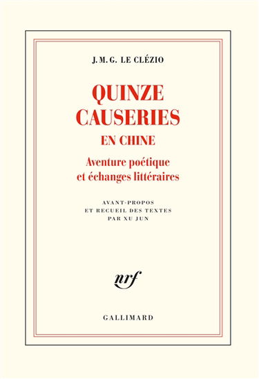 Quinze causeries en Chine : aventure poétique et échanges littéraires