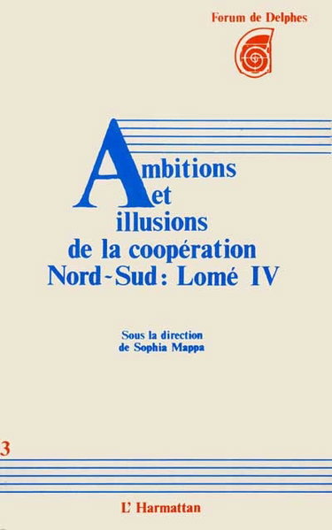 Couverture de Ambitions et illusions de la coopération Nord-Sud : Lomé IV