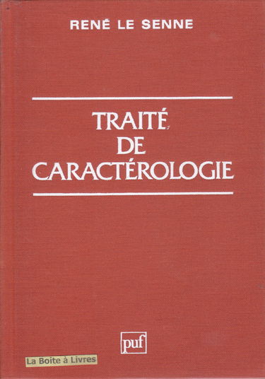 Traité de caractérologie : précis d'idiologie